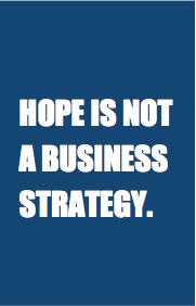 hope is not a business strategy George Hunter Small Business BC